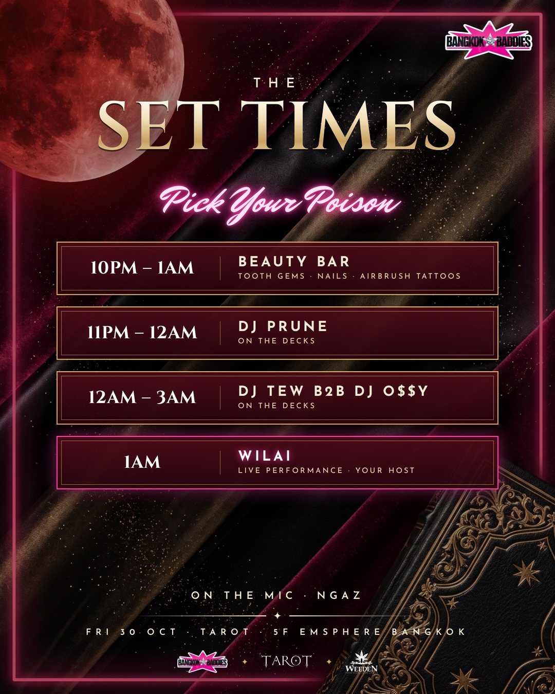 Set times: beauty bar 10PM to 1AM, DJ Prune 11PM to 12AM, DJ Tew B2B DJ O$$y 12AM to 3AM, Wilai live at 1AM, Ngaz on the mic